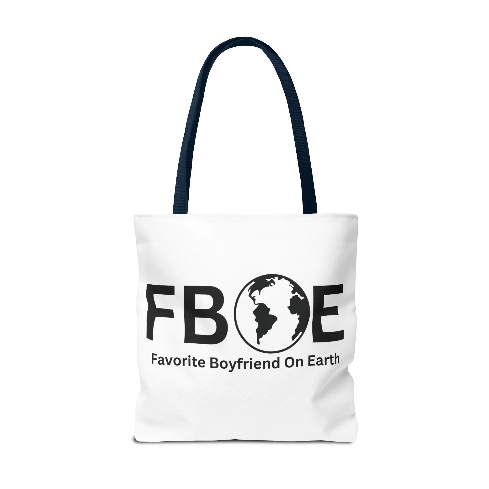 Favorite Boyfriend On Earth (FBOE) Tote Bag - Custom Printed Stylish and Functional Tote