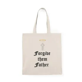 Forgive them Father Tote Bag