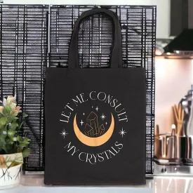 Let Me Consult My Crystals Polycotton Tote Bag Chic Design