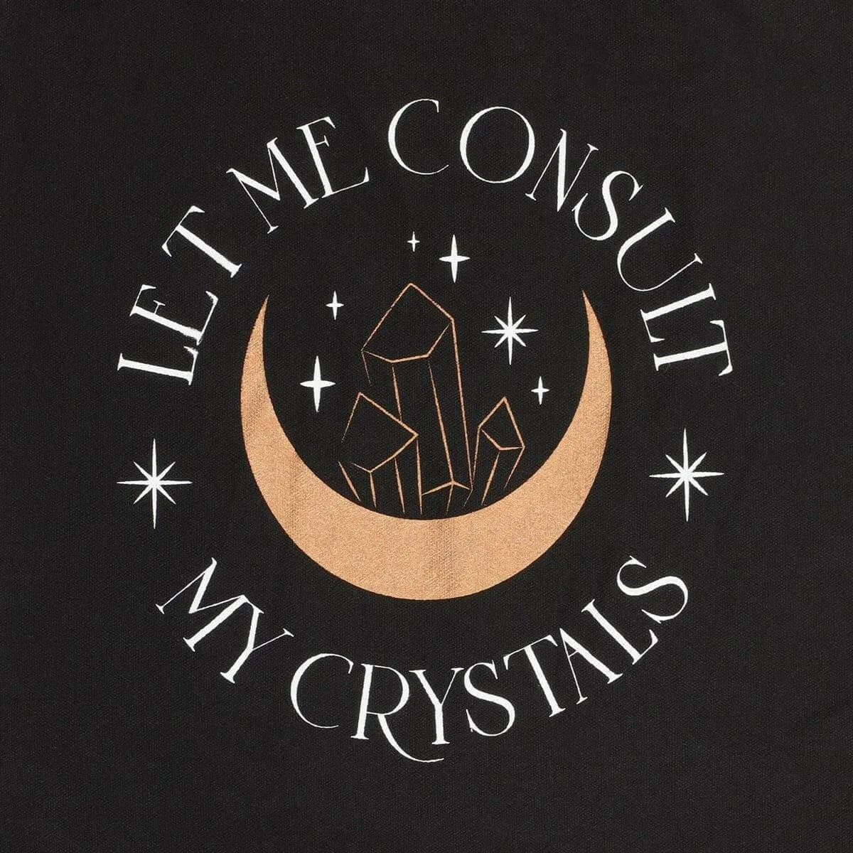 Let Me Consult My Crystals Polycotton Tote Bag Chic Design